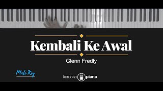 Kembali Ke Awal  Glenn Fredly KARAOKE PIANO  MALE KEY [upl. by Inalak818]