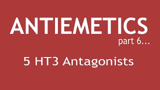 Antiemetics Part 6 Pharmacology of 5 HT3 Antagonists  Dr Shikha Parmar [upl. by Rebhun]