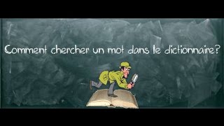 V1 Comment chercher un mot dans le dictionnaire [upl. by Greysun]