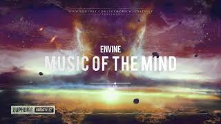 Envine  Music Of The Mind HQ Edit [upl. by Eceela]