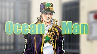 Jotaro Kujo  Ocean Man [upl. by Dnumyar]