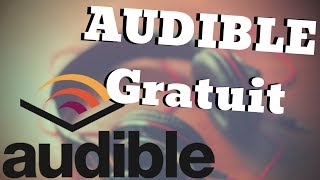 Comment Avoir Des Livres Audio Audible Gratuitement TUTO [upl. by Arman]