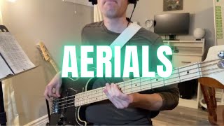 System Of A Down  Aerials Bass Cover [upl. by Fredenburg]