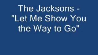 The Jacksons let me show you the way to go [upl. by Naot]