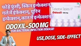 Odoxil 500 Mg Use  Cefadroxil use in Hindi  Skin infection amp Bacterial infection Disease [upl. by Surovy294]