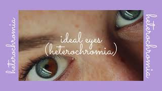 ‘๑’ desired heterochromia subliminal ‘๑’ [upl. by Nilrac]