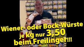 Lagerverkauf Freilinger TV war LIVE KW 26  Wiener oder BockWürste Hammer kg je 350 [upl. by Daniela]