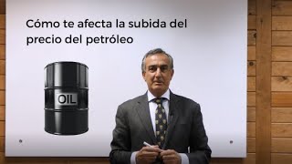 ¿Cómo te afecta la subida del precio del petróleo [upl. by Merline]