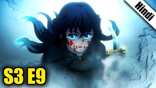 Demon Slayer Season 3 Episode 9 in Hindi [upl. by Anirat440]