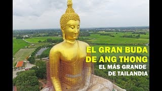 El Buda Gigante de Ang Thong en Tailandia [upl. by Eruza]