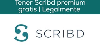 Tener Scribd premium gratis  Octubre 2021  Legalmente Video Documentativo  Regalo cuenta gratis [upl. by Enamrahs962]