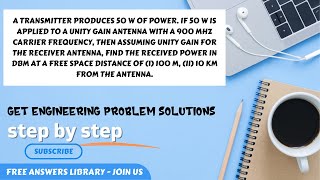 Transmitter produces 50W of power If 50W  Calculating Received Power in dBm with 50W Transmitter [upl. by Arted]