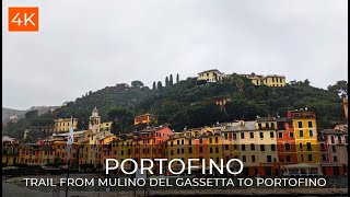 Trail from Mulino del Gassetta to Portofino Italy 4K [upl. by Maze]