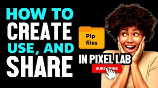 How to use plp files in pixellab  How to create share and add pixellab project plp files [upl. by Nadya691]