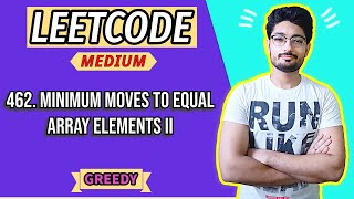 462 Minimum Moves to Equal Array Elements II  LEETCODE MEDIUM  GREEDY [upl. by Marquet702]