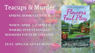 Teacups amp Murder Bookclub Discussion Flowers amp Foul Play 🌸 [upl. by Spatola]