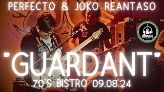 GUARDANT  PERF DE CASTRO amp JOKO REANTASO 70S BISTRO 090824 [upl. by Nahtanhoj12]