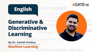 Generative and Discriminative Learning  Dr Amrith Krishna [upl. by Anisirhc453]