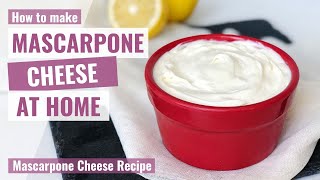 HOW TO MAKE MASCARPONE CHEESE AT HOME  Mascarpone Cheese Recipe [upl. by Amluz]