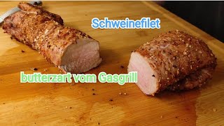 Butterzartes Schweinefilet vom Gasgrill [upl. by Loydie]