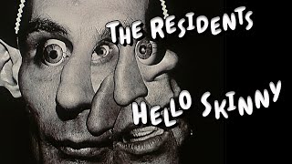 The Residents Hello Skinny [upl. by Suehtomit614]