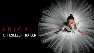 Abigail  Offizieller Trailer  Ed Universal Pictures [upl. by Vastah]