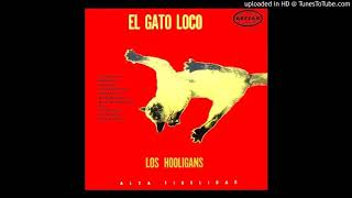 Los Hooligans El Gato Loco [upl. by Esmaria]