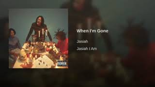 When im gone JasiahJasiah I am 1 hour [upl. by Nedra603]