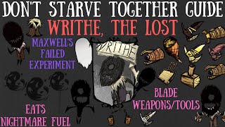 Writhe The Lost Is Here  Dont Starve Together Guide MOD [upl. by Mitinger870]