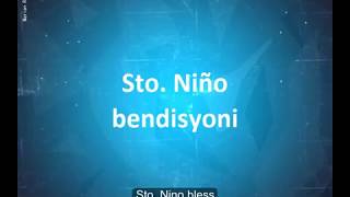 Sto Nino Bendisyoni  Waray Church Song with English Translation [upl. by Timotheus]