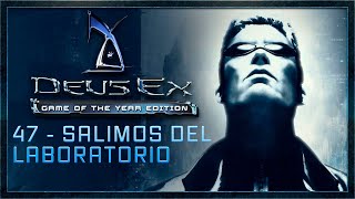 Deus EX 2000 47 Salimos del laboratorio [upl. by Wershba317]