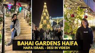 Festive Haifa  Haifa Israel  Bahai Gardens Haifa  Desi In Videsh  Travel Vlog [upl. by Osanna162]