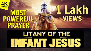 LITANY OF THE INFANT JESUS  INFANT JESUS PRAY FOR US  4K VIDEO [upl. by Kam]