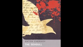 The Seagull by Anton Chekhov  Audiobook [upl. by Blunk]