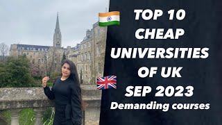 Top 10 cheap universities for Sep 2023 in UK  International student  UK [upl. by Pegeen]