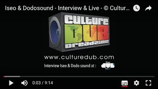 Iseo amp Dodosound  Interview amp Live  © Culture Dub [upl. by Itirahc793]