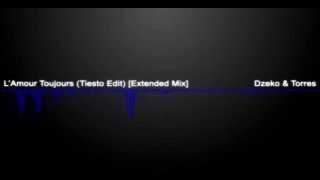 Dzeko amp Torres  LAmour Toujours ft Delaney Jane Tiesto Edit Extended Mix [upl. by Atikkin]