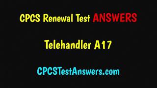 CPCS Renewal Test Answers Telehandler A17 [upl. by Solohcin]