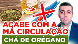 Segredos do chá de orégano afinar o sangue e eliminar coágulos que causam má circulação e trombose [upl. by Fredel]