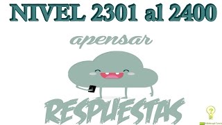 Respuestas Apensar Nivel 2301 al 2400 [upl. by Eustache974]