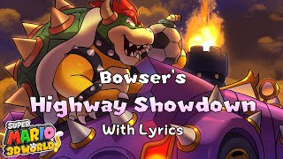 Bowsers Highway Showdown WITH LYRICS  Super Mario 3D World Cover [upl. by Nerin]