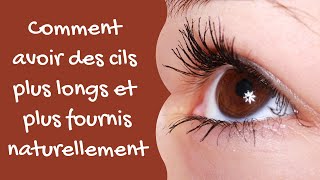 Comment avoir des cils plus longs et plus fournis naturellement [upl. by Filmore]