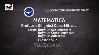 Matematica  Clasa 6  Unghiuri Complementare  Adiacente  Suplementare [upl. by Sirej]