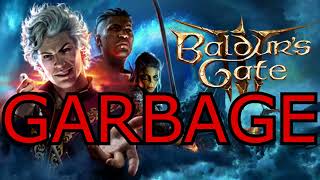 Baldurs Gate 3 Is The Worst Game Of 2023 Baldurs Gate 3 Is Overrated Garbage [upl. by Egres]