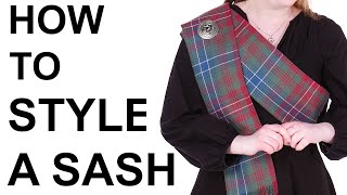 How To Style a Scottish Tartan Sash [upl. by Zarah]