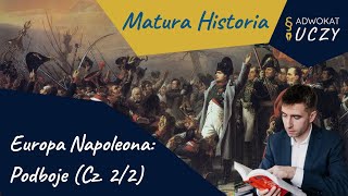 Matura HISTORIA  NAPOLEON Podboje cz 2 [upl. by Harim]