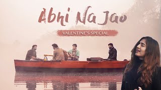 Abhi Na Jao Reprise  Twin Strings Ft Akanksha B  Valentines Special 2021 [upl. by Nodnar641]