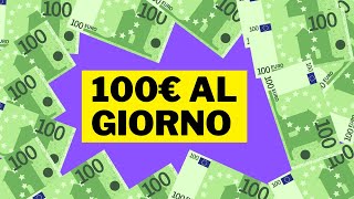 100 Euro al Giorno Con Questo Metodo FAVOLOSO  Come Guadagnare Soldi Online [upl. by Hcab]