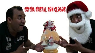 ESFERA NAVIDEÑA DE CRISTAL DECORACION NAVIDEÑA CON GLOBOS CHASTY [upl. by Robina428]