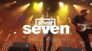 Shed Seven  30th Anniversary Tour 2024 [upl. by Koenig239]